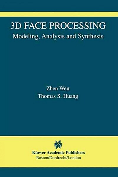 3D Face Processing: Modeling, Analysis and Synthesis (Paperback, Softcover Repri)