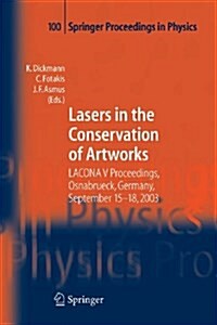 Lasers in the Conservation of Artworks: Lacona V Proceedings, Osnabr?k, Germany, Sept. 15-18, 2003 (Paperback)