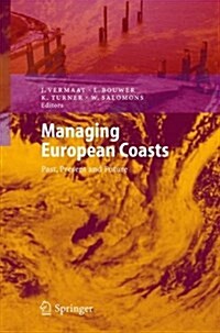 Managing European Coasts: Past, Present and Future (Paperback)