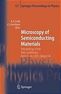 Microscopy of Semiconducting Materials: Proceedings of the 14th Conference, April 11-14, 2005, Oxford, UK (Paperback)