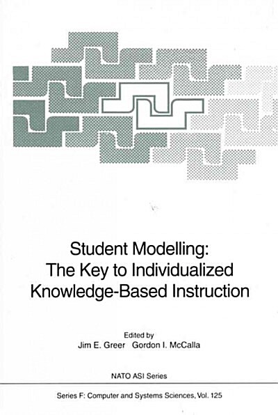 Student Modelling: the Key to Individualized Knowledge-based Instruction (Paperback)