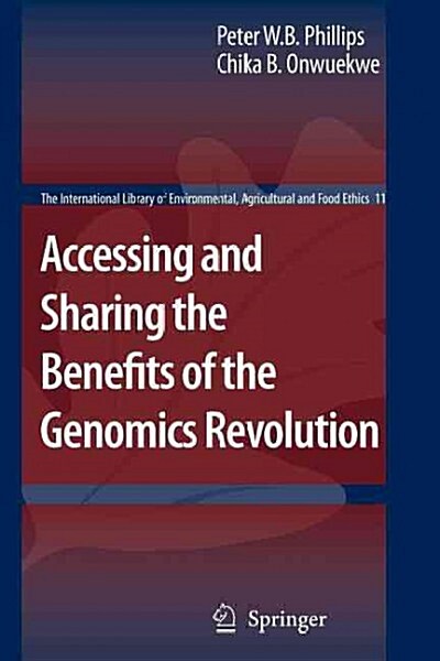 Accessing and Sharing the Benefits of the Genomics Revolution (Paperback)