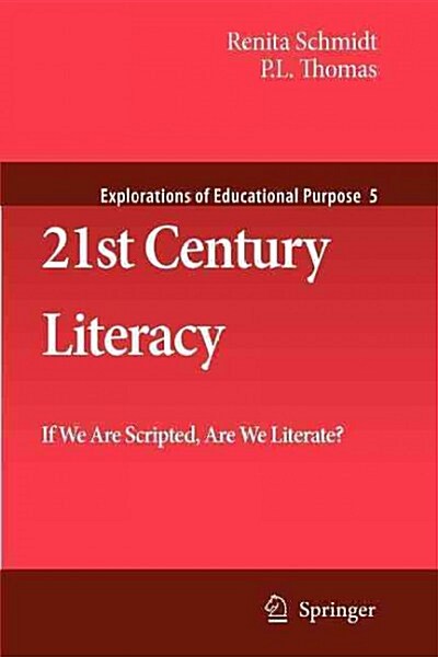 21st Century Literacy: If We Are Scripted, Are We Literate? (Paperback)