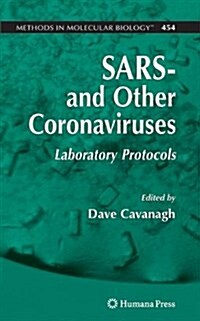 Sars- And Other Coronaviruses: Laboratory Protocols (Paperback)