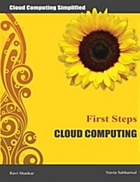 Cloud Computing First Steps: Cloud Computing for Beginners (Paperback)