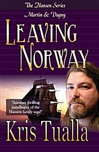 Leaving Norway: The Hansen Series: Martin & Dagny (Paperback)