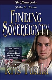 Finding Sovereignty: The Hansen Series: Reid & Kirsten (Paperback)
