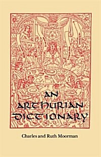 An Arthurian Dictionary (Paperback)
