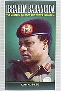 Ibrahim Babangida (Paperback)