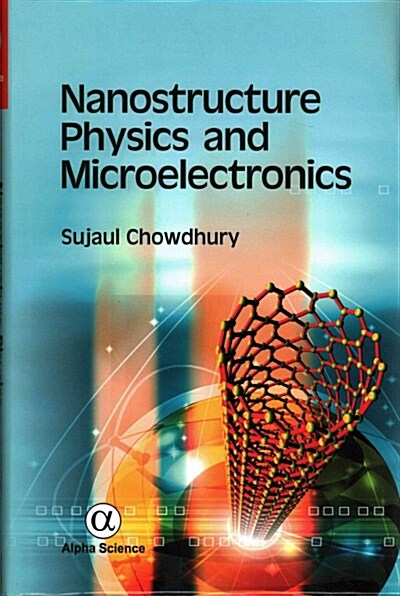 Nanostructure Physics and Microelectronics (Hardcover)