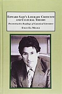 Edward Saids Literary Criticism and Cultural Theory (Hardcover)