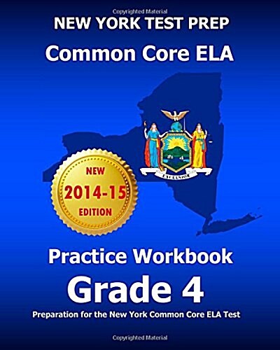 New York Test Prep Common Core Ela Practice Workbook Grade 4: Preparation for the New York Common Core English Language Arts Test (Paperback)
