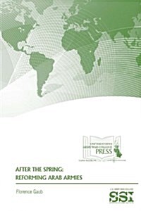 After the Spring: Reforming Arab Armies (Paperback)