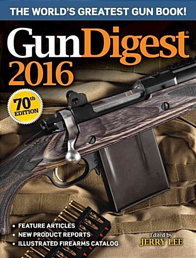 Gun Digest 2016 (Paperback, 70, Seventieth)