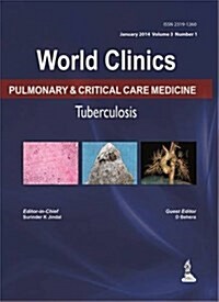 World Clinics: Pulmonary & Critical Care Medicine - Tuberculosis, Volume 3, No: 1 (Hardcover)