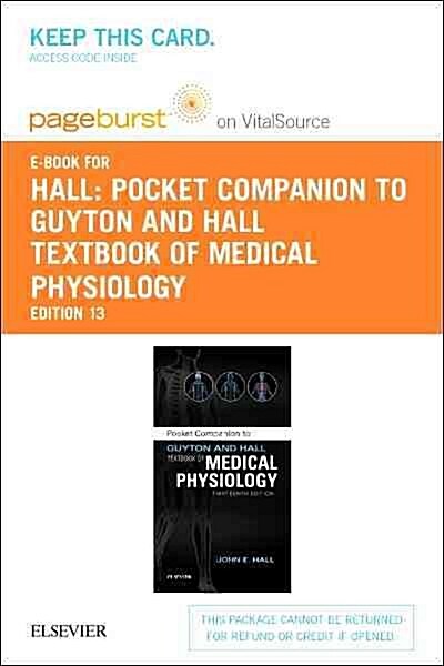Guyton and Hall Textbook of Medical Physiology Pocket Companion - Pageburst E-book on Vitalsource Retail Access Card (Pass Code, 13th)
