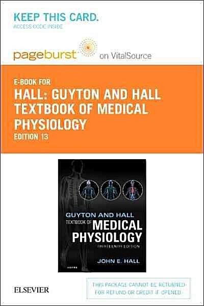 Guyton and Hall Textbook of Medical Physiology - Pageburst E-book on Vitalsource Retail Access Card (Pass Code, 13th)
