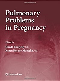 Pulmonary Problems in Pregnancy (Paperback)