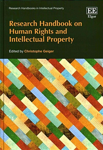 Research Handbook on Human Rights and Intellectual Property (Hardcover)