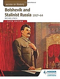 Access to History: Bolshevik and Stalinist Russia 1917-64 for AQA Fifth Edition (Paperback)