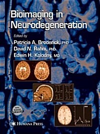 Bioimaging in Neurodegeneration (Paperback)