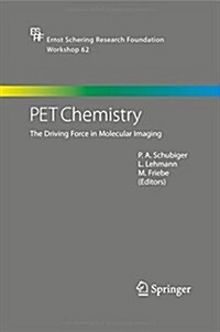 Pet Chemistry: The Driving Force in Molecular Imaging (Paperback, 2007)