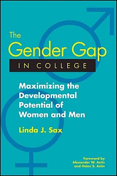 The Gender Gap in College: Maximizing the Developmental Potential of Women and Men (Paperback)