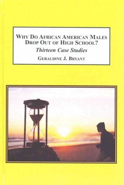 Why Do African American Males Drop of High School? (Hardcover)