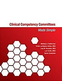 Clinical Competency Committees Made Simple (Paperback)