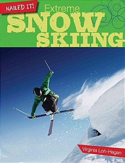 Extreme Snow Skiing (Library Binding)