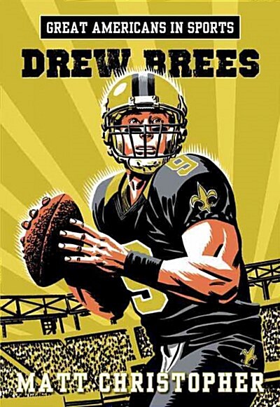 Great Americans in Sports: Drew Brees (Paperback)