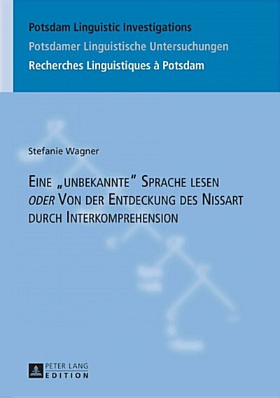 Eine unbekannte Sprache lesen oder Von der Entdeckung des Nissart durch Interkomprehension (Hardcover)