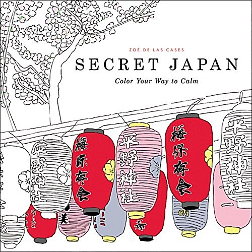 Secret Tokyo: Color Your Way to Calm (Paperback)