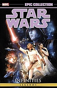 Star Wars Epic Collection: Infinities (Paperback)