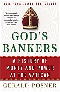 Gods Bankers: A History of Money and Power at the Vatican (Paperback)