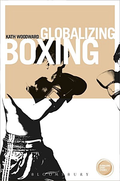 Globalizing Boxing (Paperback)