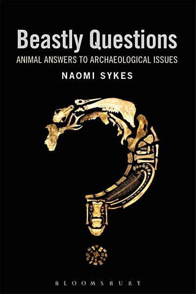 Beastly Questions: Animal Answers to Archaeological Issues (Paperback)