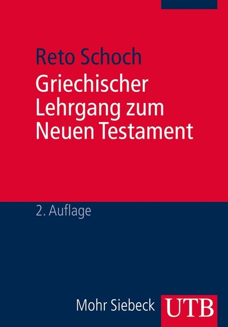Griechischer Lehrgang Zum Neuen Testament (Paperback, 2)