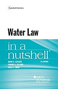 Water Law in a Nutshell (Paperback, 5th, New)