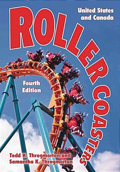 Roller Coasters: United States and Canada, 4th ed. (Paperback, 4)