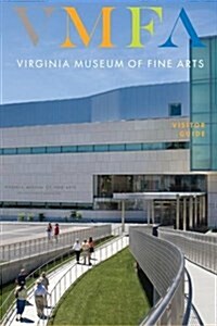 Virginia Museum of Fine Arts : Visitor Guide (Paperback)