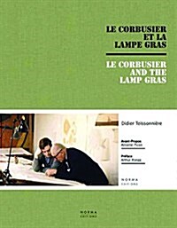 Le Corbusier and the Gras Lamp (Hardcover)