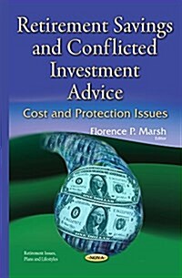 Retirement Savings and Conflicted Investment Advice (Hardcover)