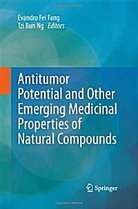 Antitumor Potential and Other Emerging Medicinal Properties of Natural Compounds (Paperback)