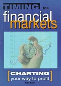 Timing the Financial Markets (Paperback)