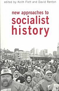 New Approaches to Socialist History (Paperback)
