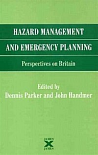 Hazard Management and Emergency Planning : Perspectives in Britain (Hardcover)