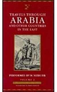 Travels Through Arabia : And Other Countries in the East (Hardcover, Facsimile of 1792 ed)