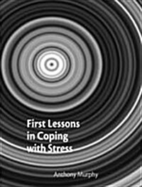 First Lessons in Coping With Stress (Paperback, New)