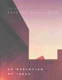 Payette Associates : an evolution of ideas